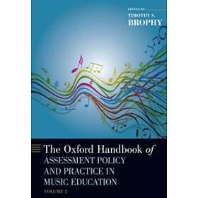 The Oxford Handbook of Assessment Policy and Practice in Music Education, Volume 2