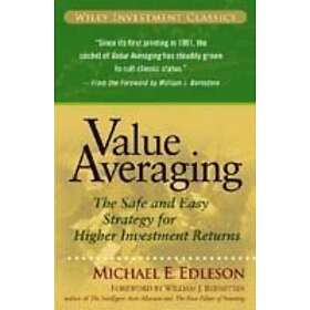Value Averaging – The Safe and Easy Strategy for Higher Investment Returns