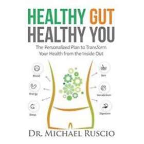 Ruscio: Healthy Gut, You