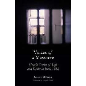 Nasser Mohajer: Voices of a Massacre