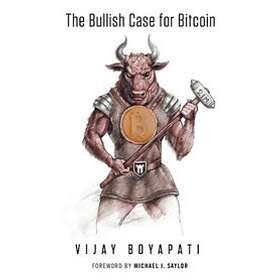 Vijay Boyapati: The Bullish Case for Bitcoin