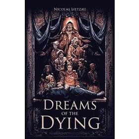 Nicolas Lietzau: Dreams of the Dying