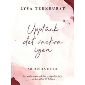: Upptäck det vackra igen