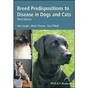 A Gough: Breed Predispositions to Disease in Dogs and Cats, 3rd Edition