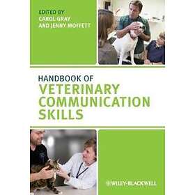C Gray: Handbook of Veterinary Communication Skills