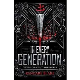 Kendare Blake: In Every Generation