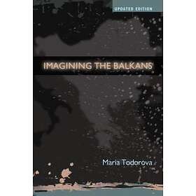 Maria Todorova: Imagining the Balkans
