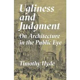 Timothy Hyde: Ugliness and Judgment