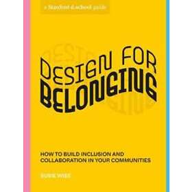 Susie Wise, Stanford d school: Design for Belonging
