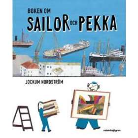 Jockum Nordström: Boken om Sailor och Pekka