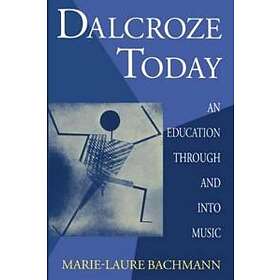 Marie-Laure Bachmann: Dalcroze Today