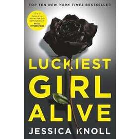 Jessica Knoll: Luckiest Girl Alive