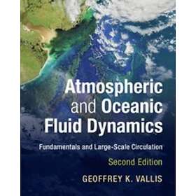 Geoffrey K Vallis: Atmospheric and Oceanic Fluid Dynamics