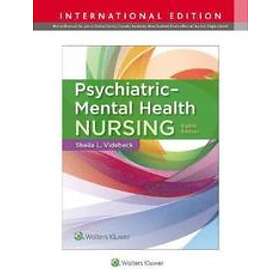 Sheila L Videbeck: Psychiatric-Mental Health Nursing