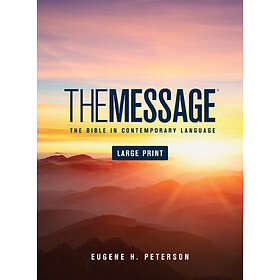 Eugene H Peterson: Message Bible