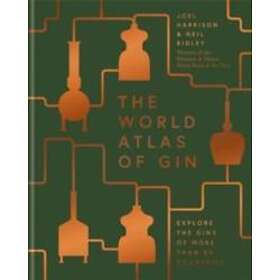 Joel Harrison, Neil Ridley: The World Atlas of Gin