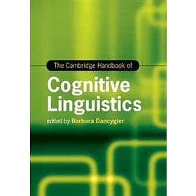 Barbara Dancygier: The Cambridge Handbook of Cognitive Linguistics