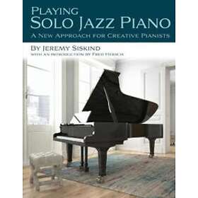Jeremy Siskind: Playing Solo Jazz Piano