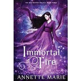 Annette Marie: Immortal Fire