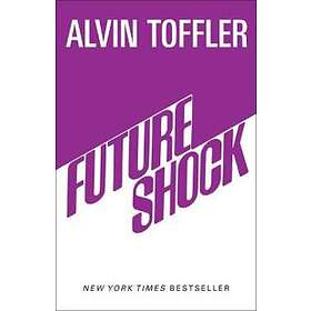 Alvin Toffler: Future Shock