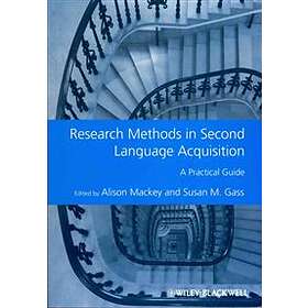 A MacKey: Research Methods in Second Language Acquisition A Practical Guide