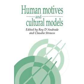 Roy G D'Andrade: Human Motives and Cultural Models