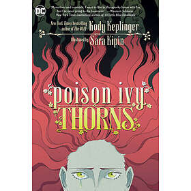 Kody Keplinger, Sara Kipin: Poison Ivy: Thorns