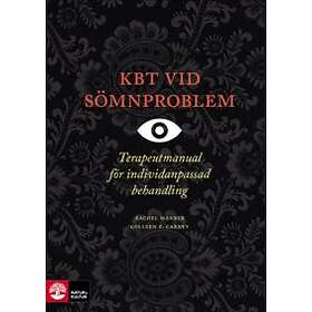 Rachel Manber, Colleen E Carney: KBT vid sömnproblem terapeutmanual individanpassad behandling