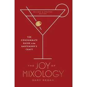 Gary Regan: Joy of Mixology