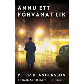 Peter K Andersson: Ännu ett förvånat lik