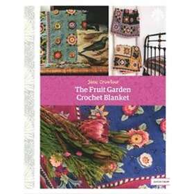 Jane Crowfoot: The Fruit Garden Crochet Blanket