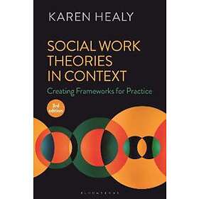 Karen Healy: Social Work Theories in Context