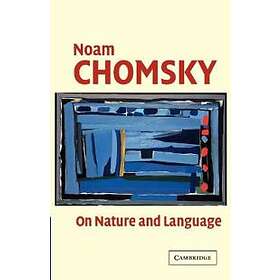 Noam Chomsky: On Nature and Language