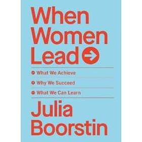 Julia Boorstin: When Women Lead