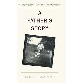 Lionel Dahmer: A Father's Story