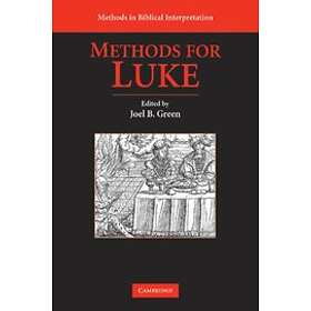 Joel B Green: Methods for Luke
