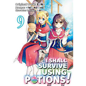 Funa: I Shall Survive Using Potions (Manga) Volume 9