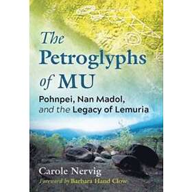 Carole Nervig: The Petroglyphs of Mu