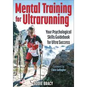Addie J Bracy: Mental Training for Ultrarunning