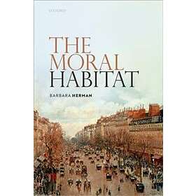 Barbara Herman: The Moral Habitat