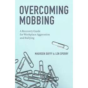 Maureen Duffy: Overcoming Mobbing