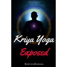 Santatagamana: Kriya Yoga Exposed
