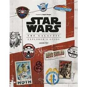 Jason Fry: Star Wars: The Galactic Explorer's Guide