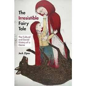 Jack Zipes: The Irresistible Fairy Tale