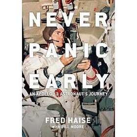 Fred W Haise, Bill Moore: Never Panic Early