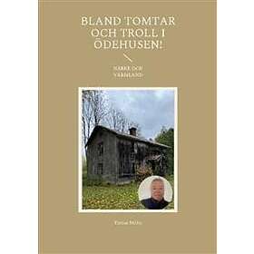 Tomas Molin: Bland tomtar och troll i Ödehusen!