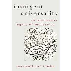 Massimiliano Tomba: Insurgent Universality