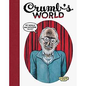 R Crumb, Robert Storr: Crumb's World