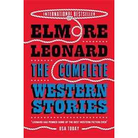 Elmore Leonard: The Complete Western Stories