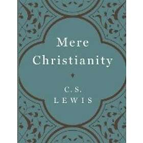C S Lewis: Mere Christianity